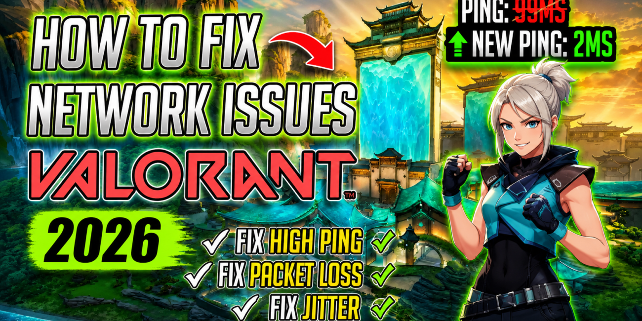 Valorant – How to FIX High Ping, Packet Loss & Jitter on ANY PC 📈